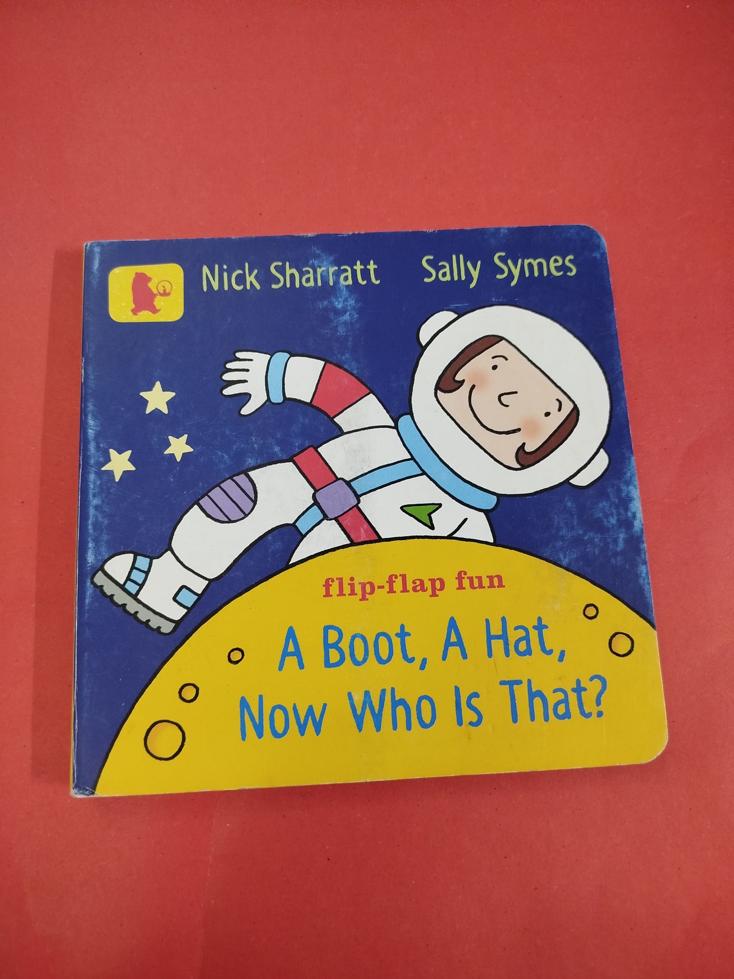 A boot, A hat, Now who is that - lift the flap book