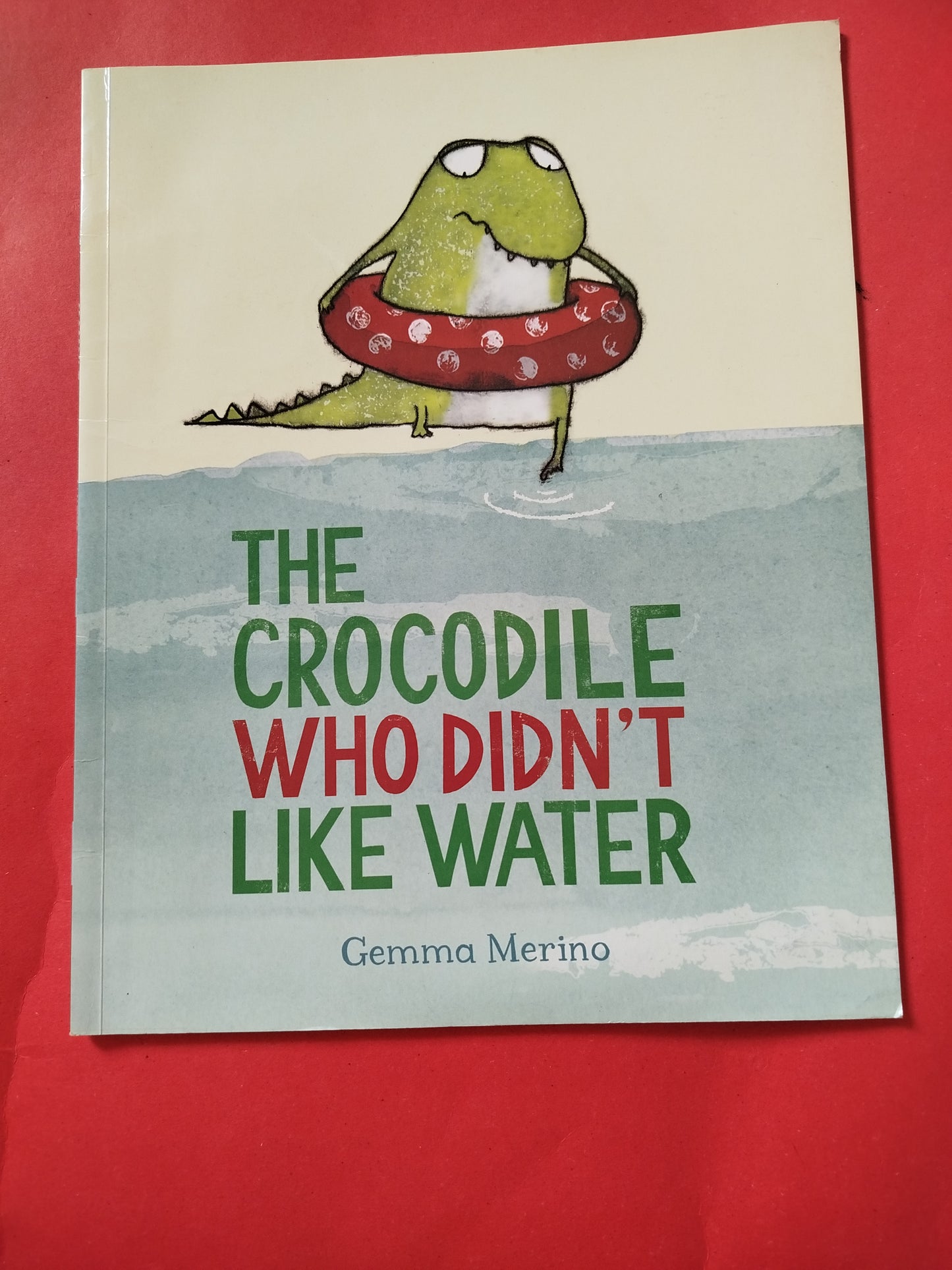 THE CROCODILE WHO DIDN'T LIKE WATER