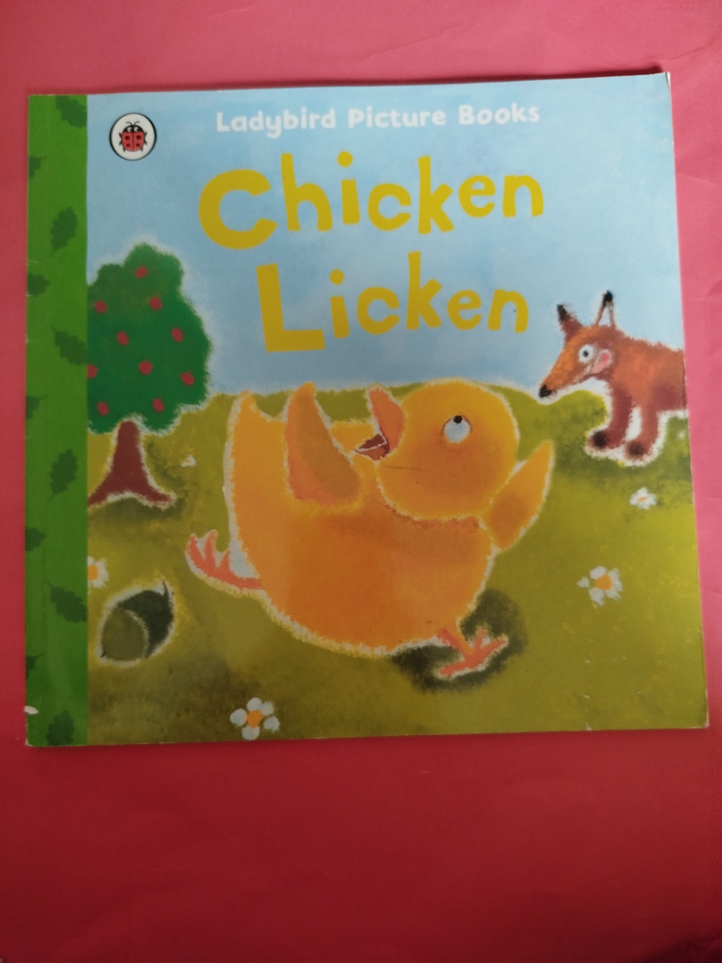 Chicken Licken: Ladybird First Favourite Tales