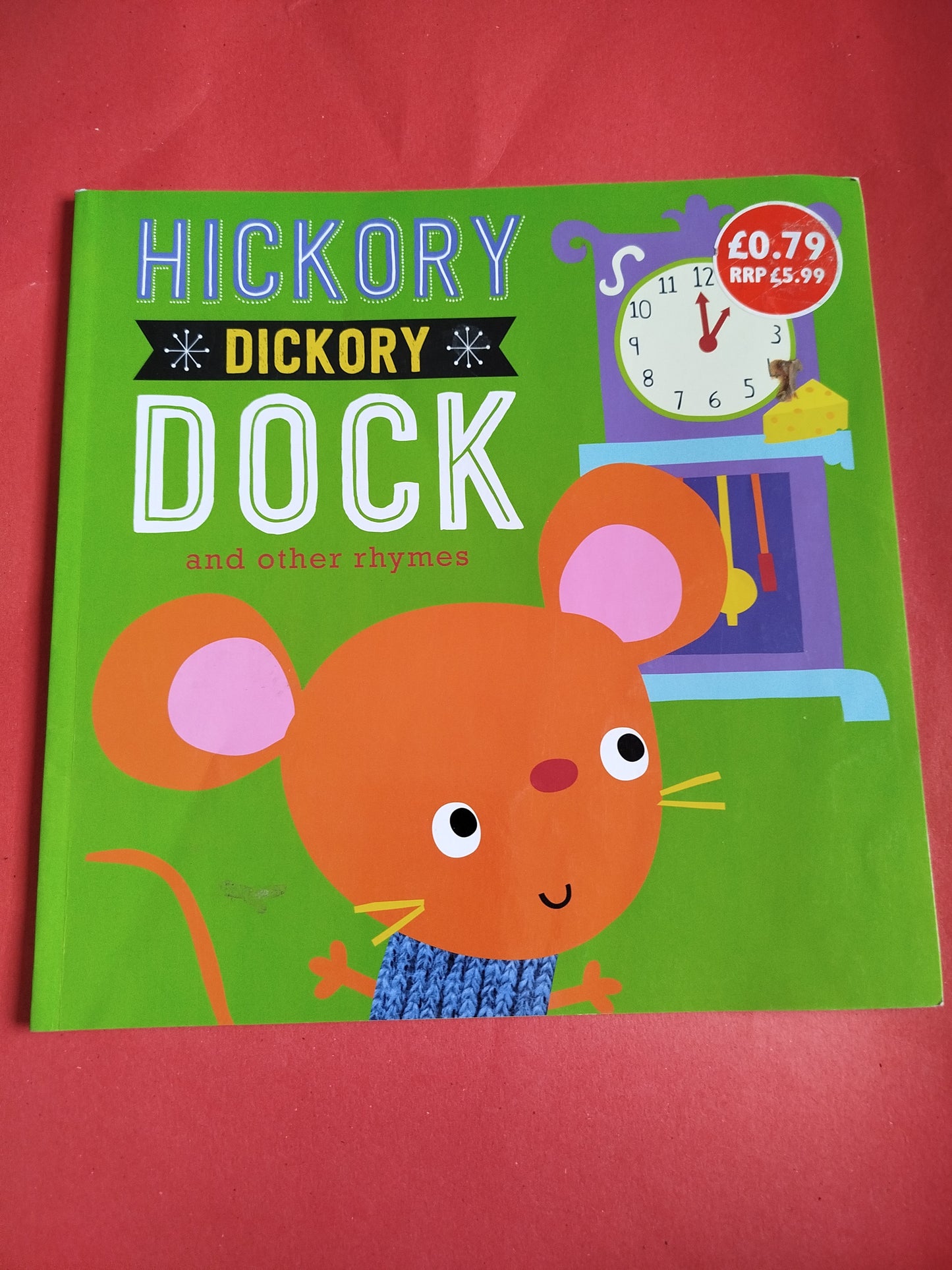 Hickory Dickory Dock and other rhymes