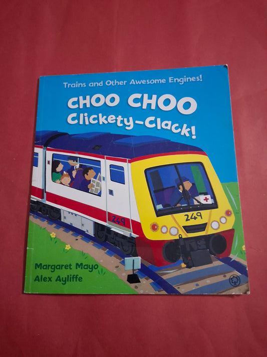 CHOO CHOO Clickety -Clack!