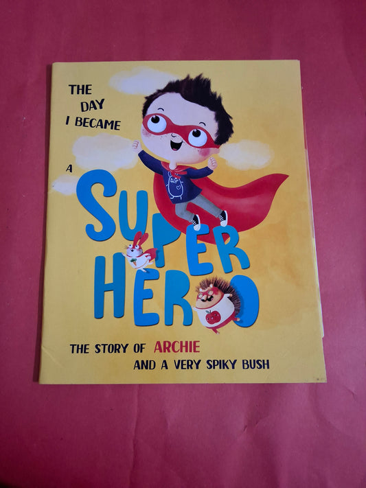 The day I became a Superhero