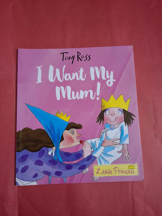 I Want my Mum!