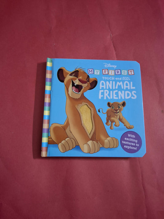 MY FIRST TOUCH and FEEL
ANIMAL FRIENDS