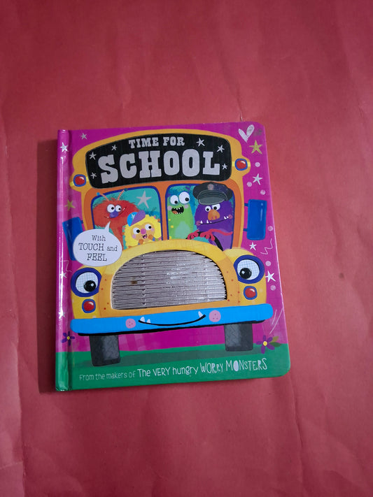 TIME FOR SCHOOL - toucn and feel book
