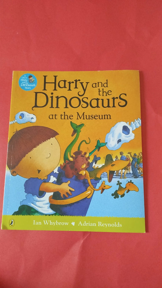 Harry & the Dinosaurs at the Museum