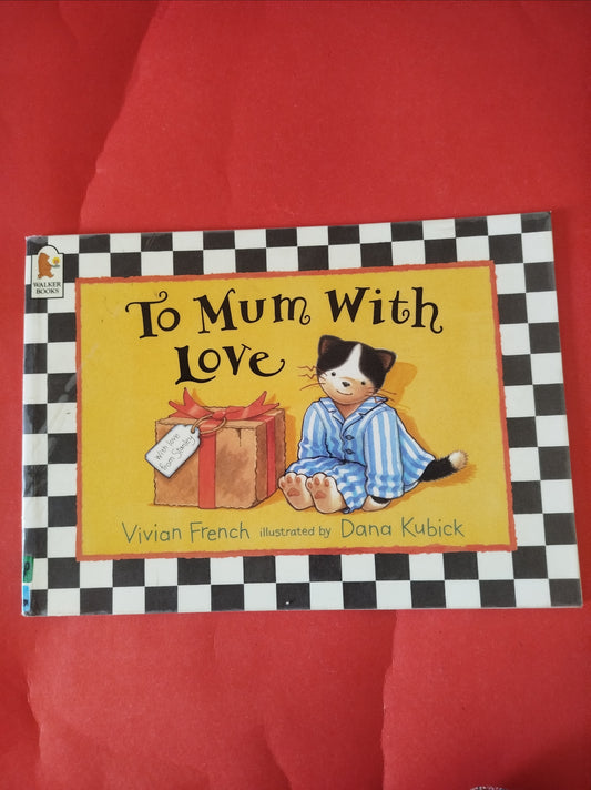 To Mum With Love