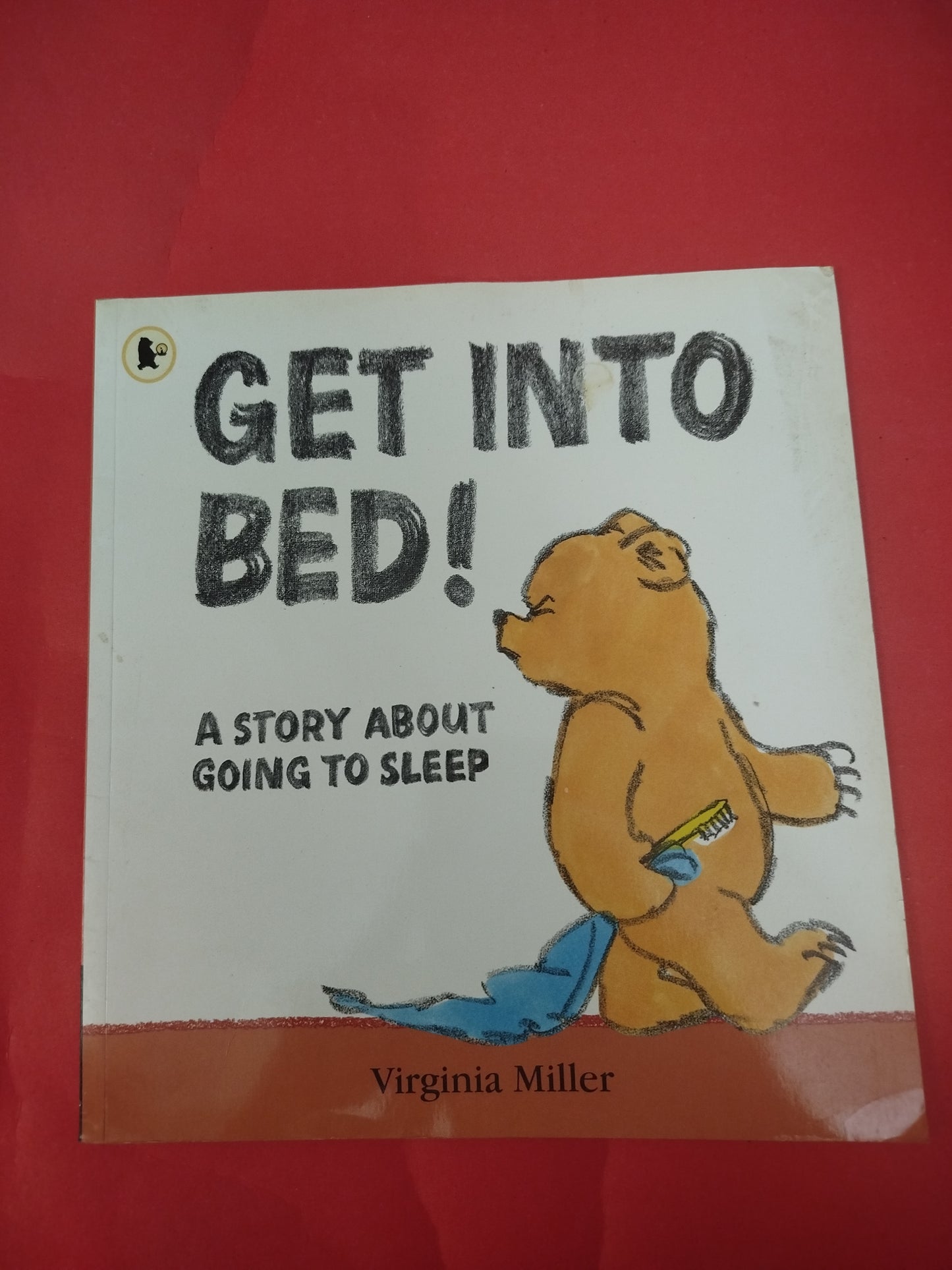 GET INTO BED!