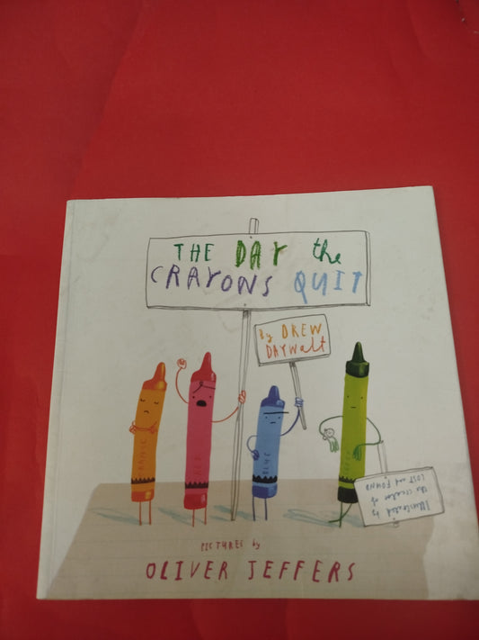 THE DAY the CRAYONS QUIT