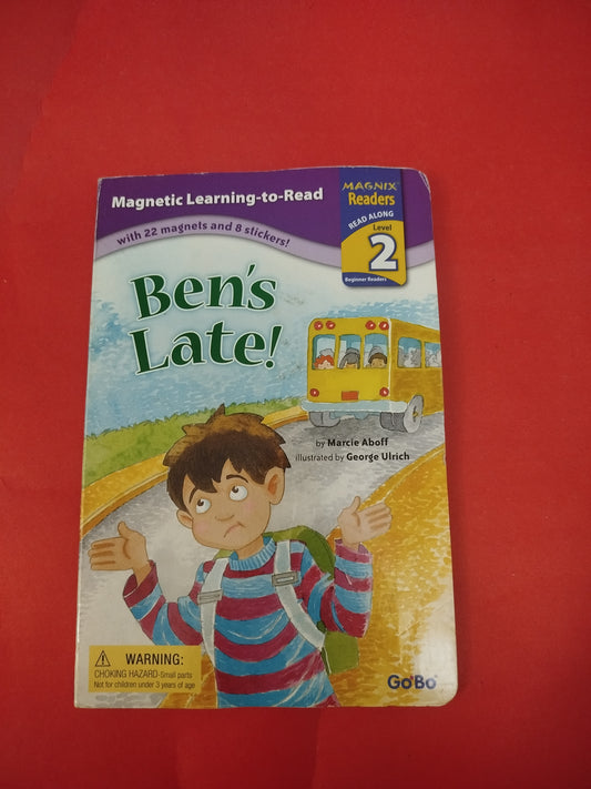 Ben's Late! - with 22 magnets and 8 stickers!