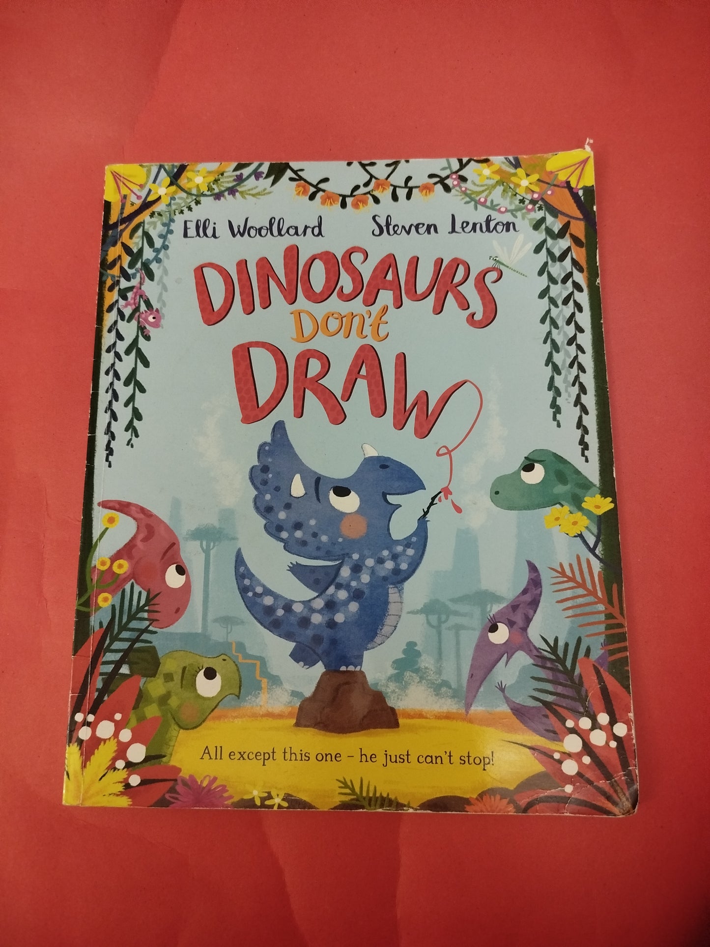 DINOSAURS don't
DRAW