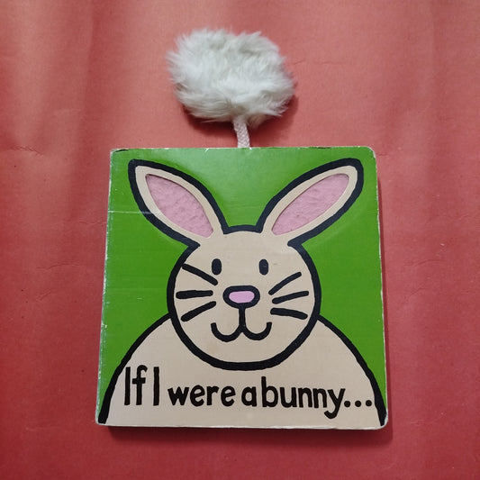 Ifl were a bunny... touch and feel book