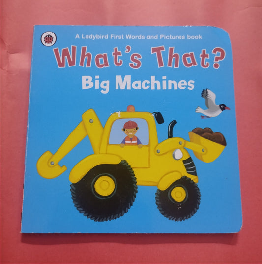 What's That? Big Machines