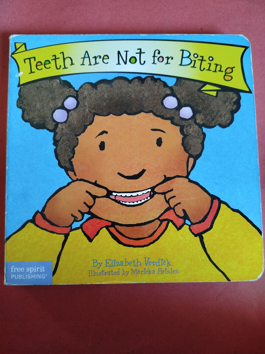 Teeth Are Not for Biting