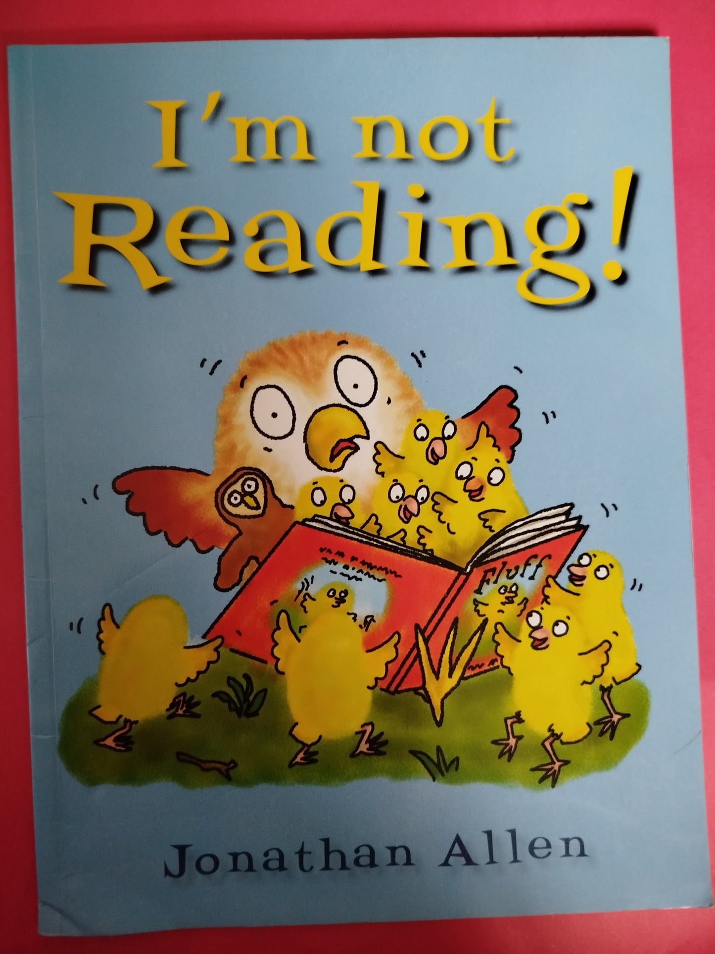 I'm Not Reading! (Baby Owl)