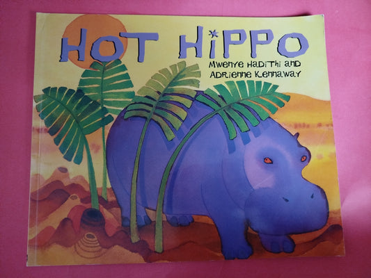 Hot Hippo (African Animal Tales)