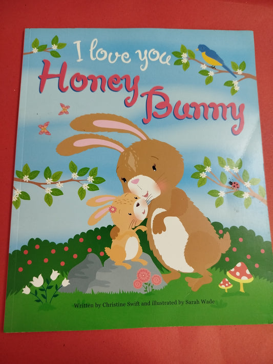 I Love You Honey Bunny