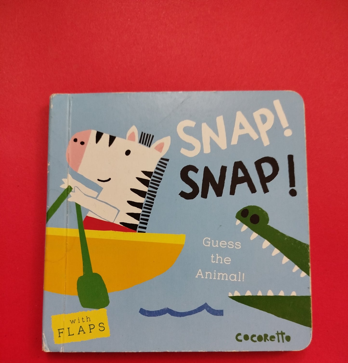 Snap Snap (Board Book with Flaps)