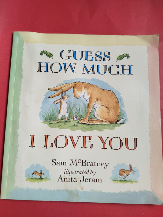 Guess How Much I Love You!