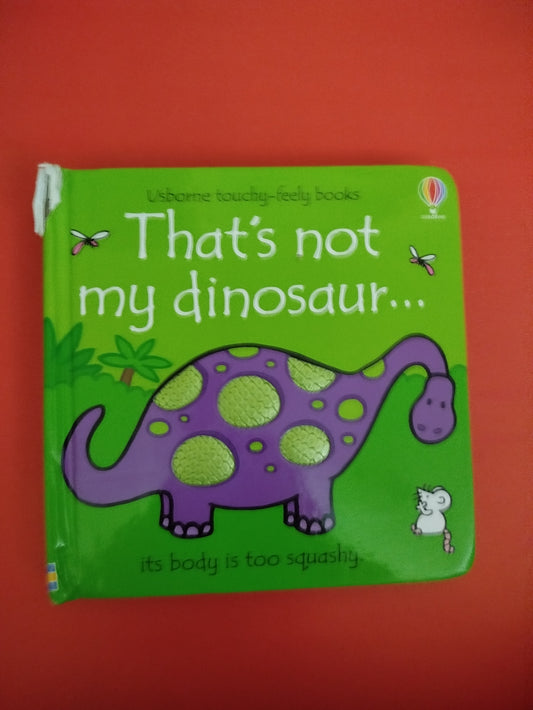 That's Not My Dinosaur (Usborne Touchy-Feely Books)