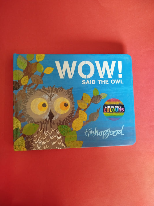 Wow said the owl