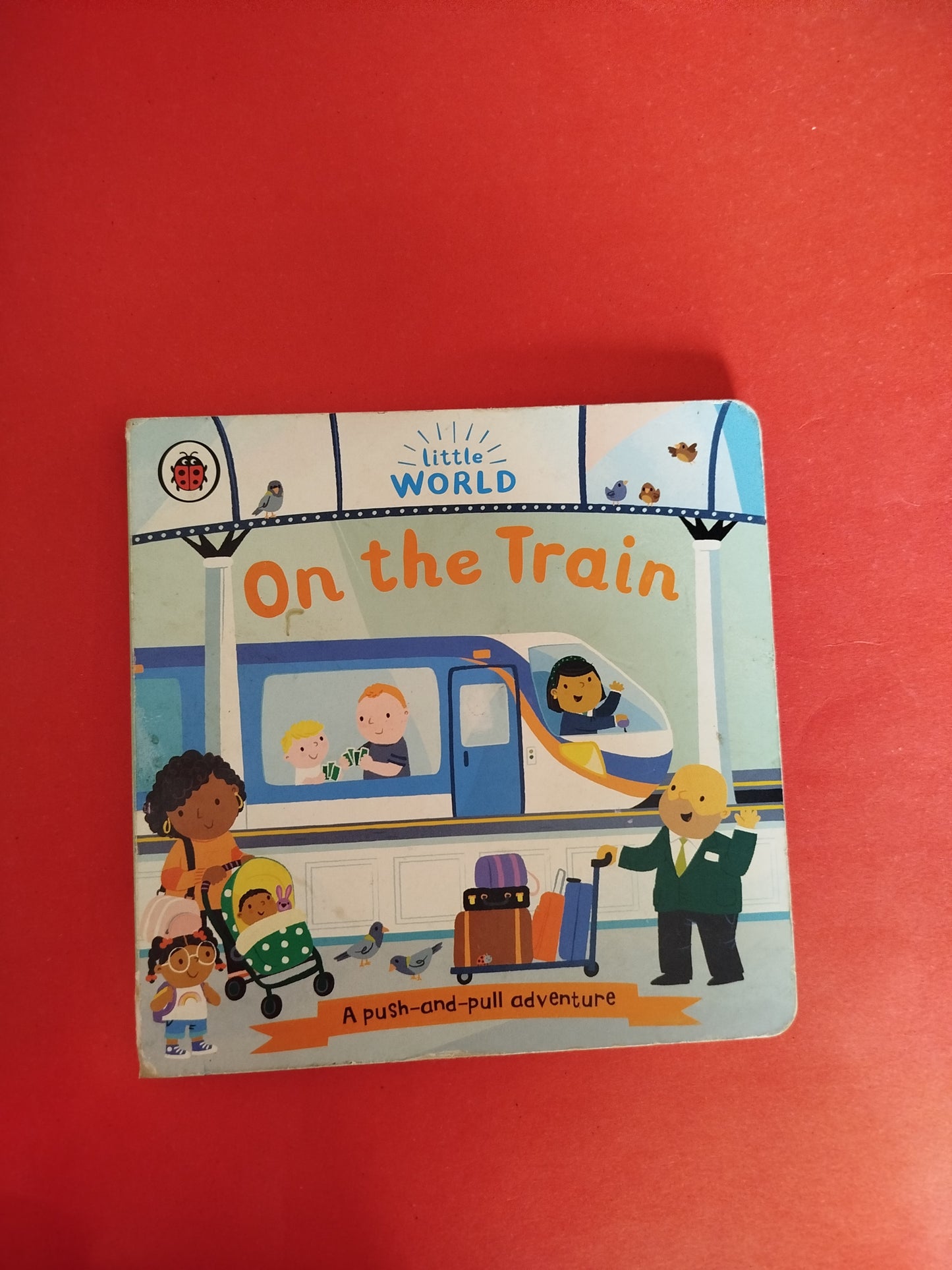On the Train (Push and Pull Book)