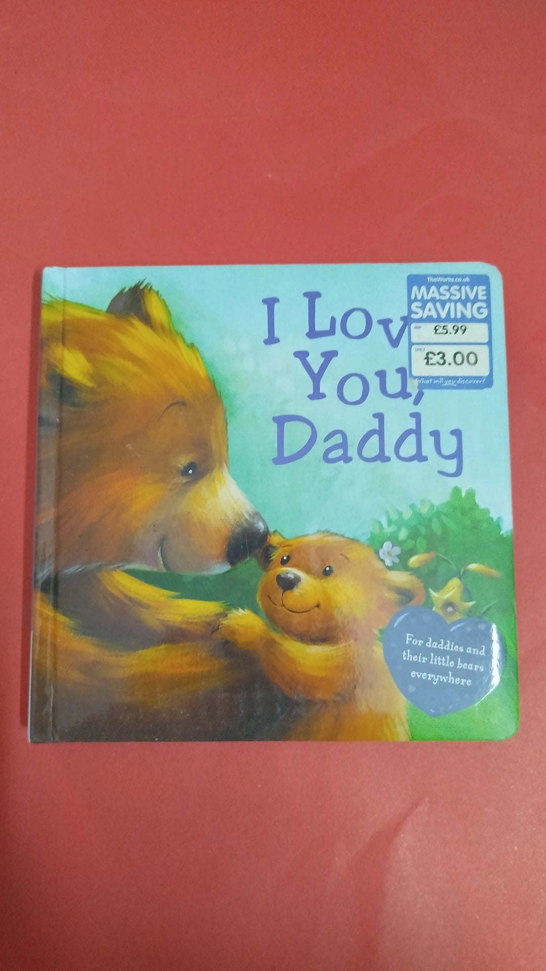 I love you Daddy